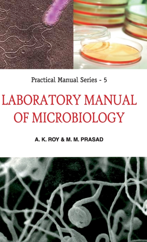 Cover image for book Laboratory Manual of Microbiology: Practical Manual Series: 05