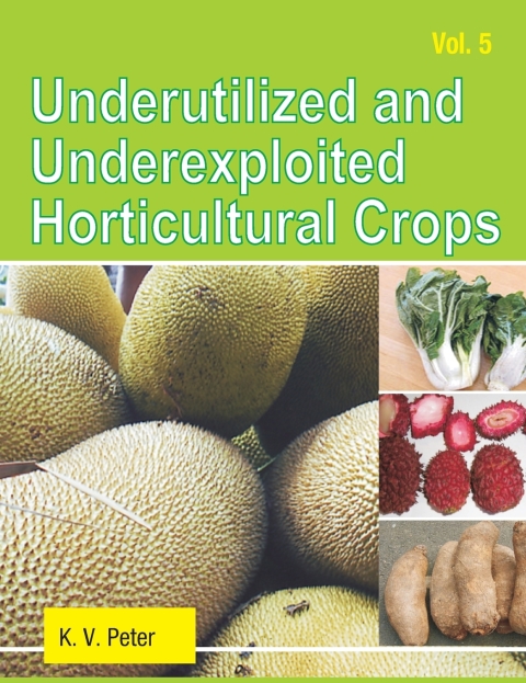 Cover image for book Underutilized and Underexploited Horticultural Crops: Vol 05