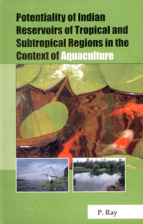Cover image for book Potentiality of Indian Reservoirs of Tropical and Subtropical Regions in the Context of Aquaculture
