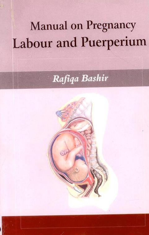 Cover image for book Manual of Pregnancy Labour and Puerperium