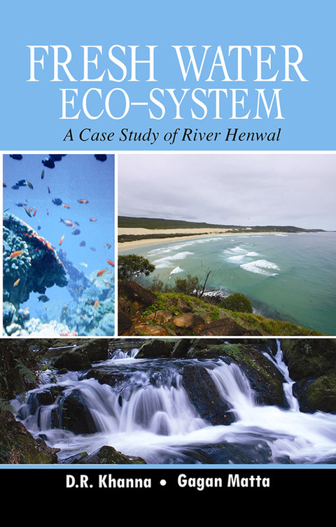 Cover image for book Freshwater Ecosystem: A Case Study of River Henwal