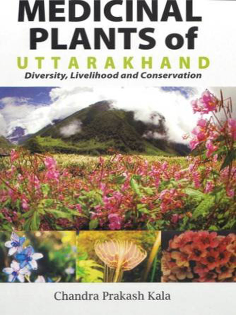 Cover image for book Medicinal Plants of Uttarankhand: Diversity Livelihood and Conservation