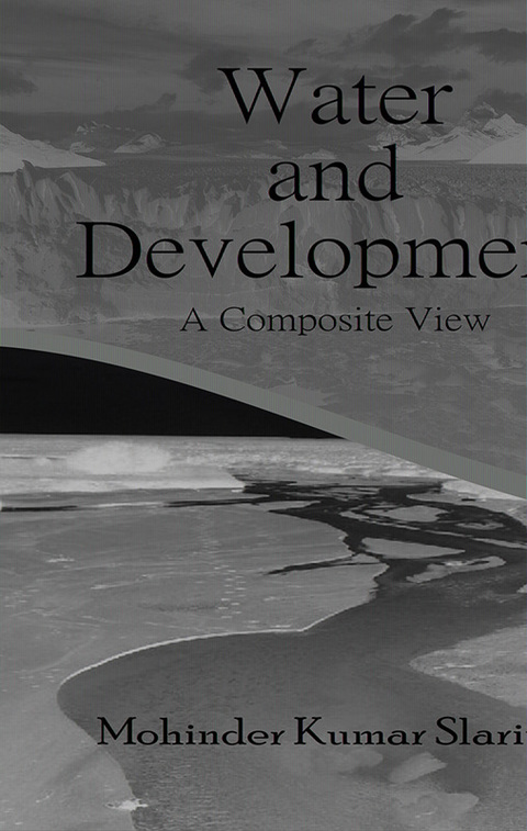 Cover image for book Water and Development: A Composite View