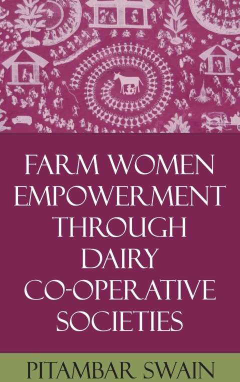 Cover image for book Farm Women Empowerment Through Dairy Co-operative Societies