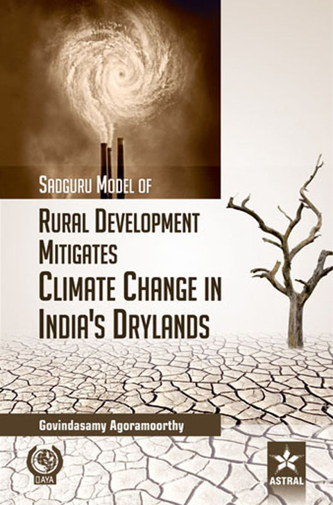 Cover image for book Sadguru Model of Rural Development Mitigates Climate Change in Indias Drylands