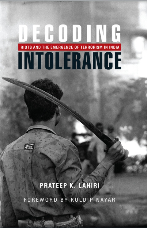 Cover image for book Decoding Intolerance: Riots and the Emergence of Terrorism in India