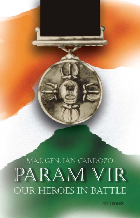 Cover image for book Param Vir: Our Heroes in Battle