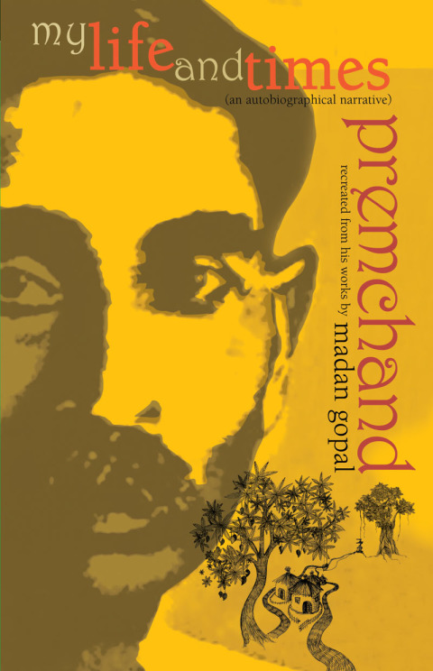 Cover image for book My Life and Times: Munshi Premchand