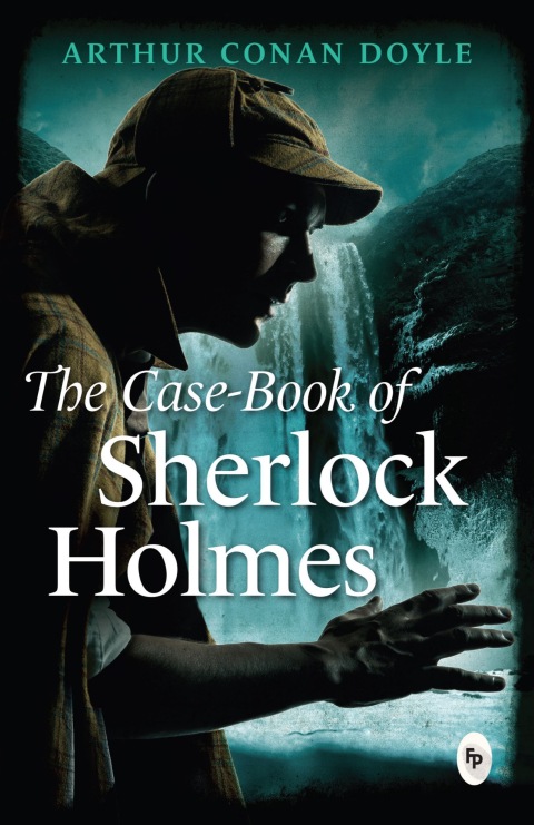 Cover image for book The Case-Book of Sherlock Holmes