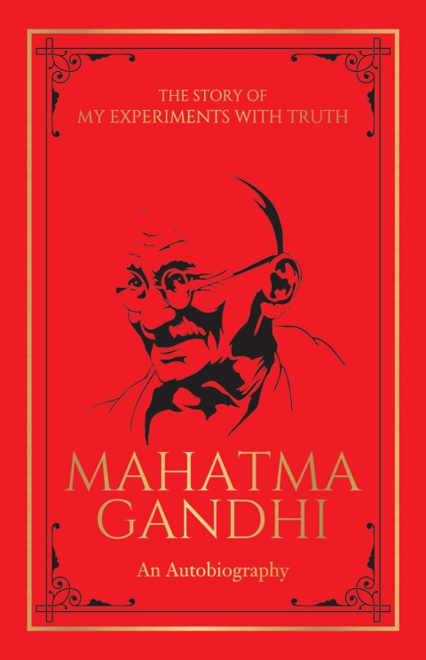 Cover image for book The Story of My Experiments with Truth: An Autobiography
