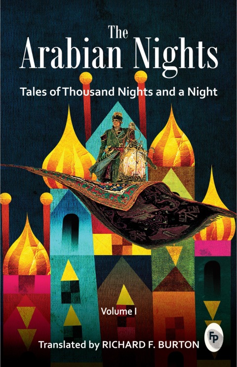 Cover image for book The Arabian Nights: Tales of Thousand Nights and a Night