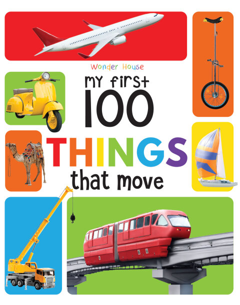 Cover image for book My First 100 Things That Move : My 100 Library Series