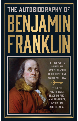 The Autobiography of Benjamin Franklin
