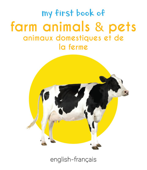 Cover image for book My First Book of Farm Animals & Pets (English - Francais)