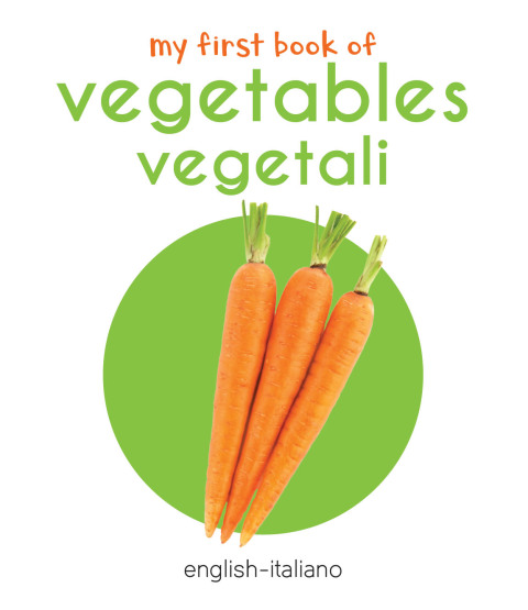 Cover image for book My First Book of Vegetables - Vegetali