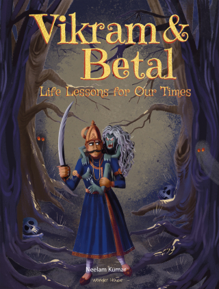 Vikram & Betal: Life Lessons for Our Times