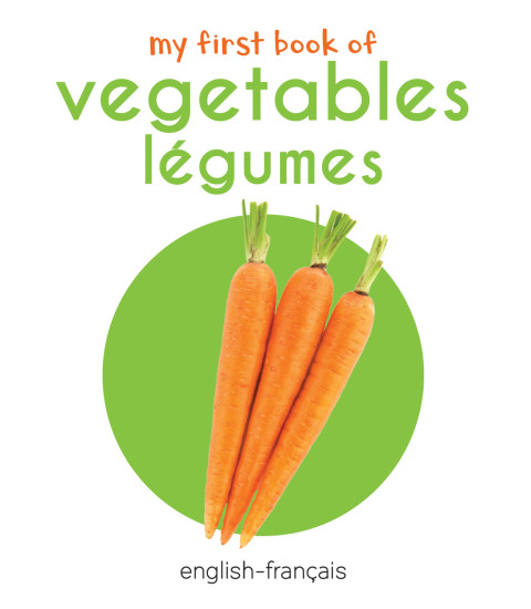 Cover image for book My First Book of Vegetables - Légumes