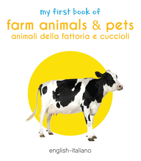 Cover image for book My First Book of Farm Animals & Pets (English - Italiano)
