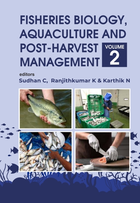 Cover image for book Fisheries Biology, Aquaculture and Post-Harvest Management: Volume 02