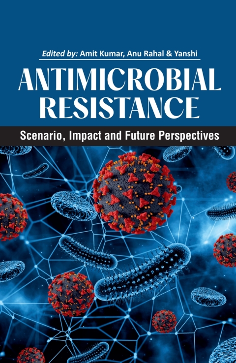 Cover image for book Antimicrobial Resistance: Scenario, Impact and Future Perspectives