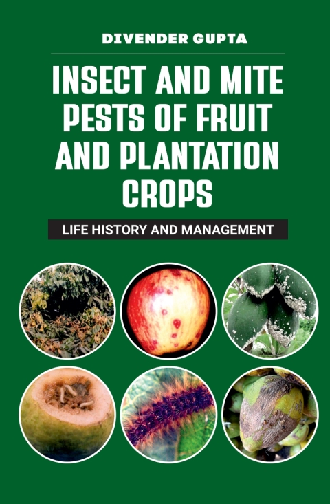 Cover image for book Insects and Mite Pests of Fruit and Plantation Crops