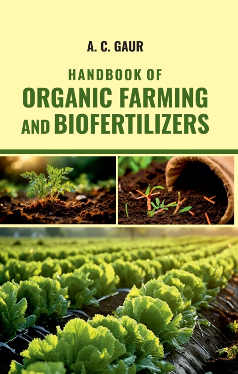 Cover image for book Handbook of Organic Farming and Biofertilizers