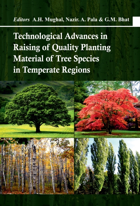 Cover image for book Technological Advances in Raising of Quality Planting Material of Tree Species in Temperate Regions
