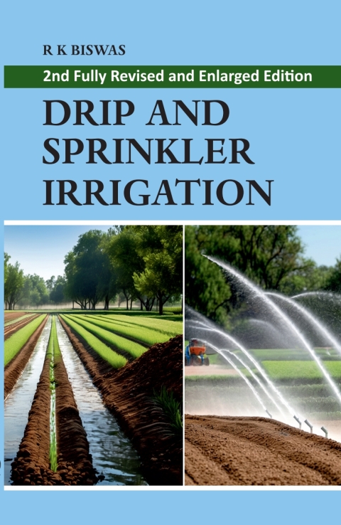 Drip and Sprinkler Irrigation: 2nd Fully Revised and Enlarged Edition 