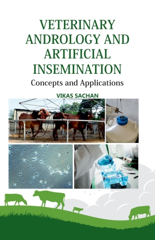 Veterinary Andrology and Artificial Insemination: Concepts and Applications