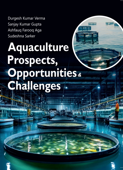 Aquaculture Prospects, Opportunities and Challenges 