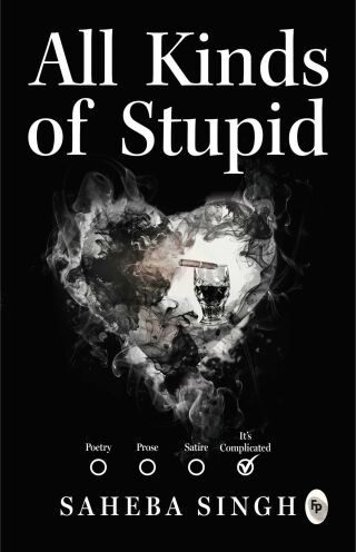 All Kinds of Stupid