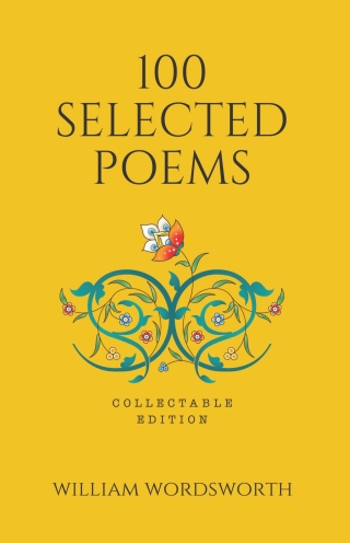 100 Selected Poems, William Wordsworth