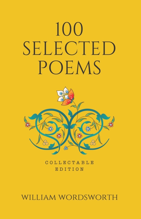Cover image for book 100 Selected Poems, William Wordsworth