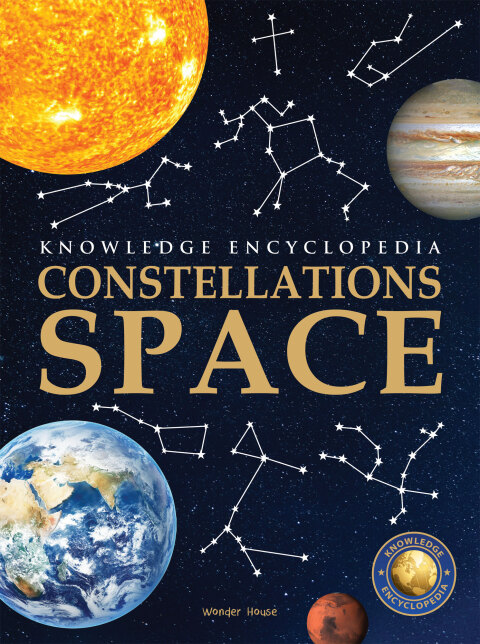 Cover image for book Space - Constellations: Knowledge Encyclopedia For Children
