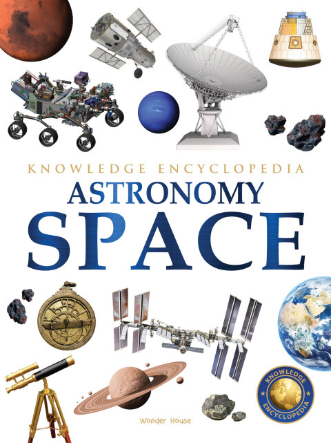 Cover image for book Space - Astronomy: Knowledge Encyclopedia For Children