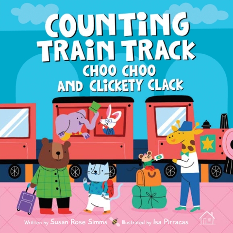 Cover image for book Counting Train Track Choo Choo and Clickety Clack