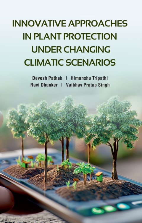 Cover image for book Innovative Approaches in Plant Protection under Changing Climatic Scenarios