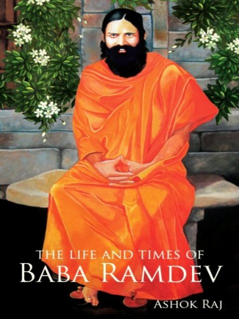 Cover image for book The Life and Times of Baba Ramdev
