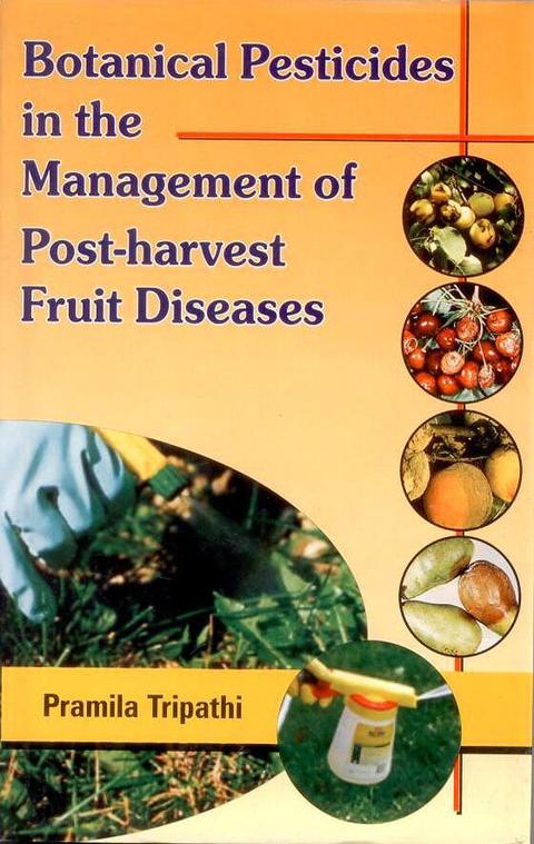 Cover image for book Botanical Pesticides in the Management of Postharvest Fruit Diseases