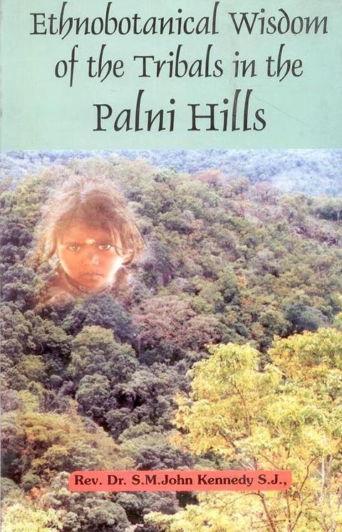 Cover image for book Ethnobotanical Wisdom of the Tribals in the Palni Hills