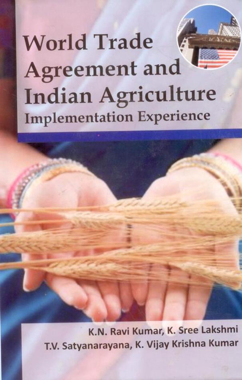 Cover image for book World Trade Agreement and Indian Agriculture:Implementation Experience