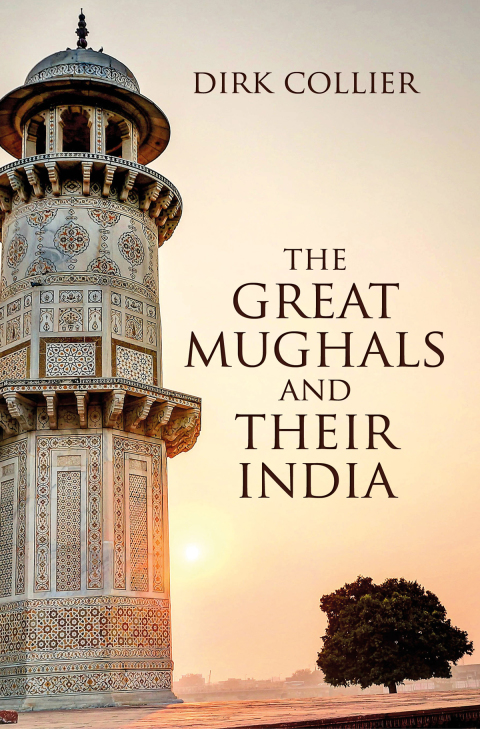 Cover image for book The Great Mughals and their India
