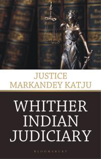 Cover image: Whither Indian Judiciary 1st edition 9789386141132