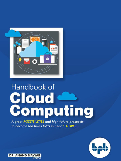 Cover image for book Handbook of Cloud Computing : A great possibilities and high future prospectsto become ten time folds in mear future