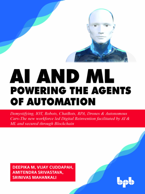 Cover image for book AI & ML - Powering the Agents of Automation