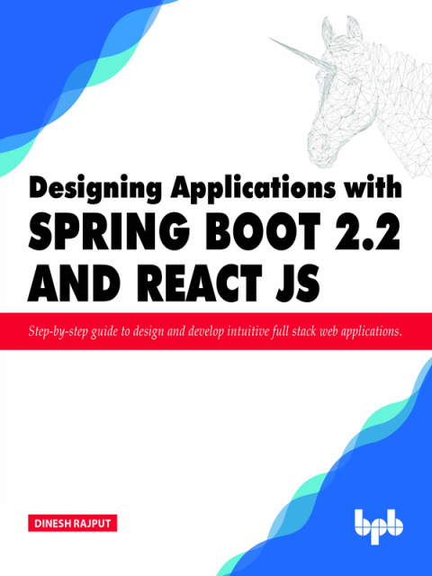 Cover image for book Designing Applications with Spring Boot 2.2 and React JS