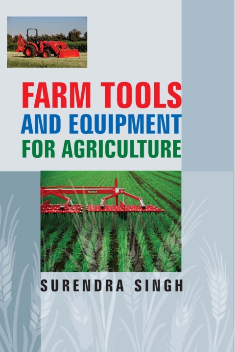 Cover image for book Farm Tools and Equipments for Agriculture
