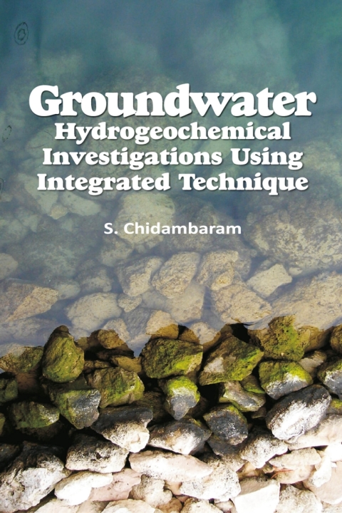 Cover image for book Groundwater: Hydrogeochemical Investigations Using Integrated Techniques