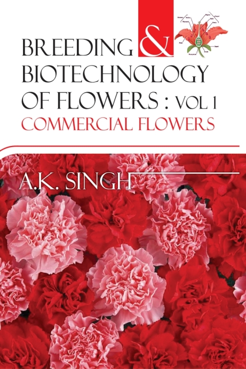 Breeding and Biotechnology of Flowers: Set of 2 Vols. 