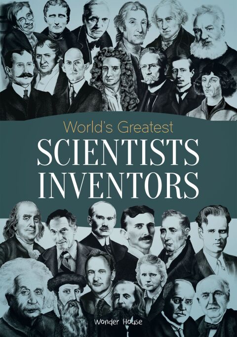 Cover image for book World's Greatest Scientists & Inventors : Biographies of Inspirational Personalities For Kids